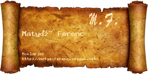 Matyé Ferenc névjegykártya
